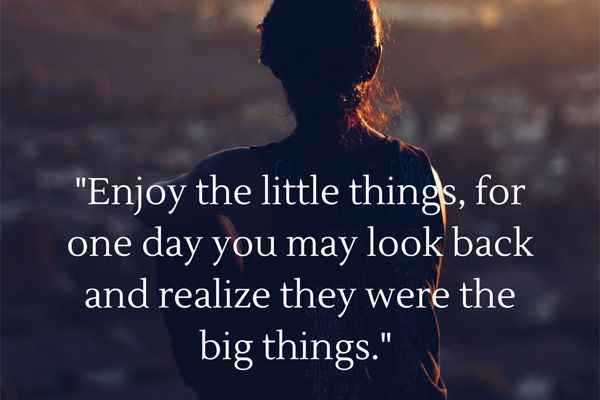 Enjoy the little things